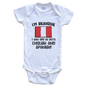 I&#39;m Bilingual I Can Cry In Both English And Spanish Funny Peruvian Flag Baby Bodysuit - Peru One Piece