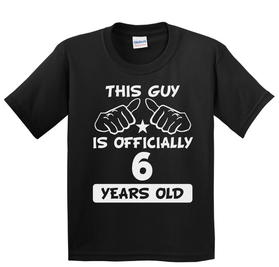 Kids This Guy Is Officially 6 Years Old 6th Birthday T-Shirt Kids This Guy Is Officially 6 Years Old 6th Birthday T-Shirt