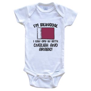 I&#39;m Bilingual I Can Cry In Both English And Arabic Funny Qatari Flag Baby Bodysuit - Qatar One Piece