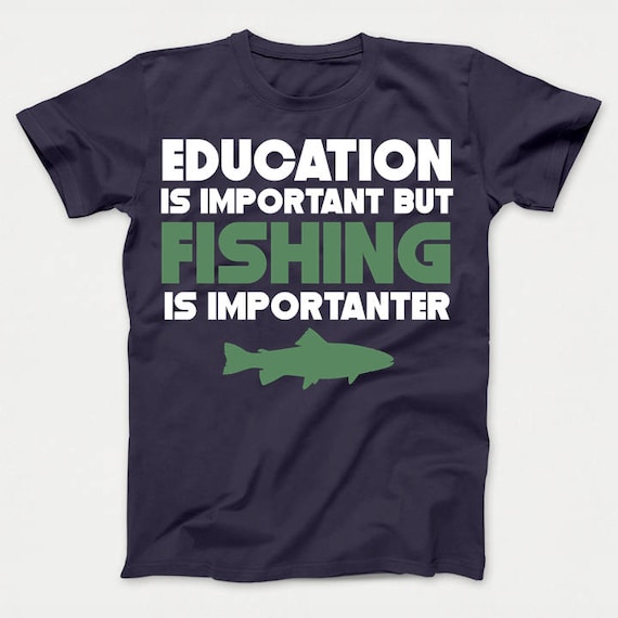 Funny Kids Fishing Shirt Education is Important but Fishing is