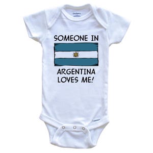 Someone In Argentina Loves Me Argentinian Flag   Baby Bodysuit - One Piece Baby Bodysuit