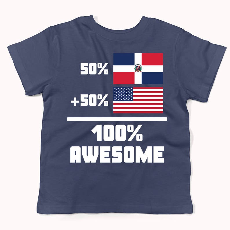 50 Percent Dominican 50 Percent American 100/% Awesome Funny Flag Infant Toddler T-Shirt