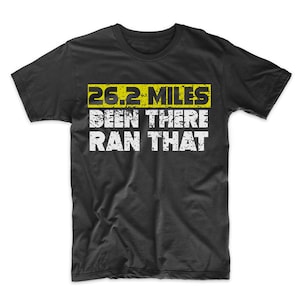 26.2 Miles Been There Ran That Marathon Runner T-Shirt by Really Awesome Shirts