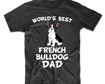 World's Best French Bulldog Dad Dog Owner T-Shirt by Really Awesome Shirts