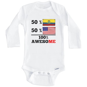 50 Percent Ecuadorian 50 Percent American 100% Awesome Funny Ecuador Flag One Piece Baby Bodysuit (Long Sleeve)