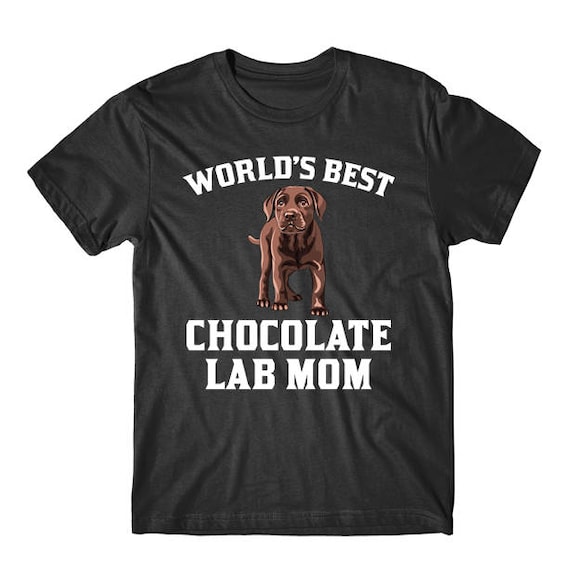 World's Best Chocolate Lab Mom Dog Owner Graphic T-Shirt by Really Awesome Shirts