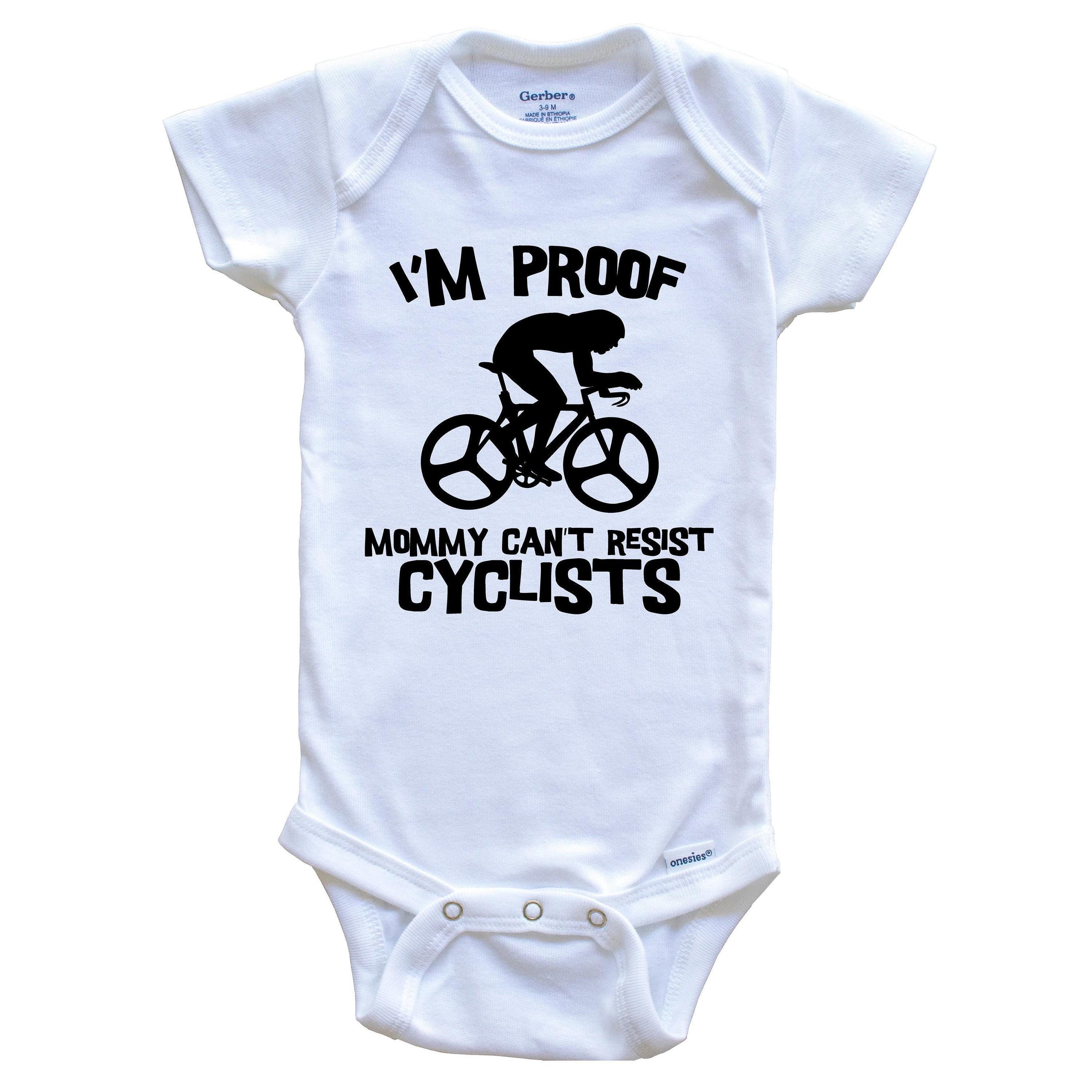 I'm Proof Mommy Can't Resist Cyclists Funny Cycling   Baby Bodysuit - Cute One Piece Baby Bodysuit
