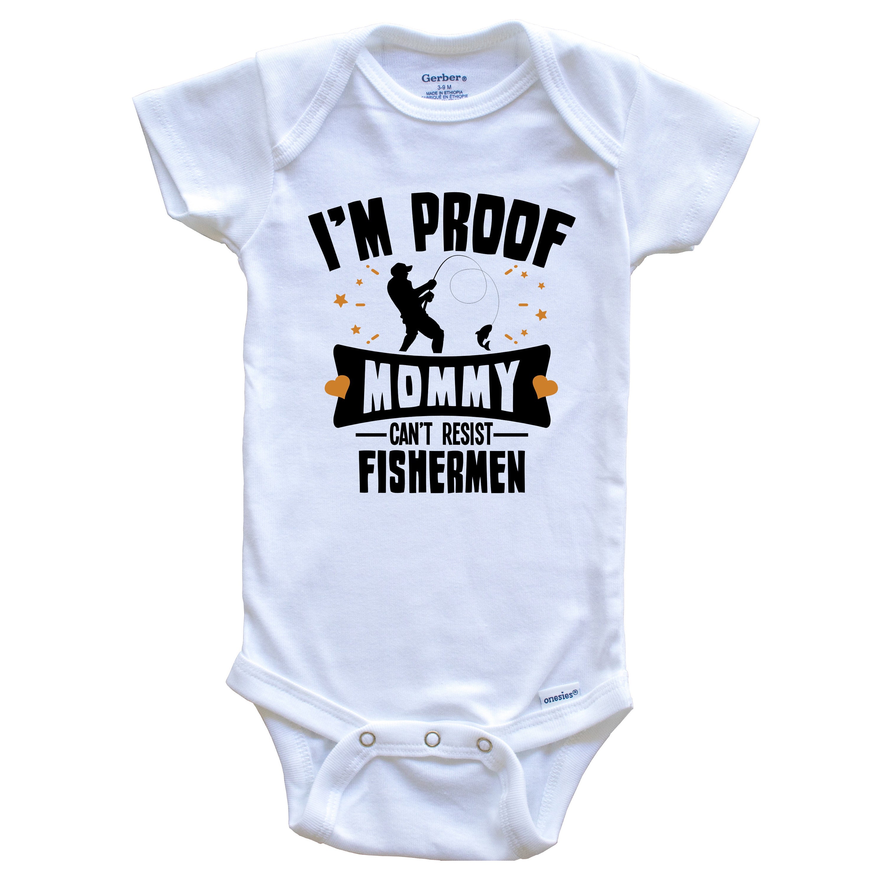 Funny Fishing Baby Bodysuit I'm Proof Mommy Can't Resist Fishermen