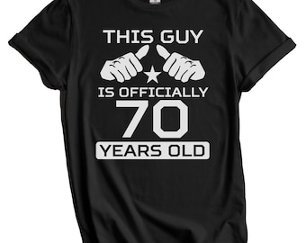 70th Birthday Shirt - This Guy Is Officially 70 Years Old Funny Birthday T-Shirt for Men - 70th Birthday Party Shirt, 70th Birthday Gift