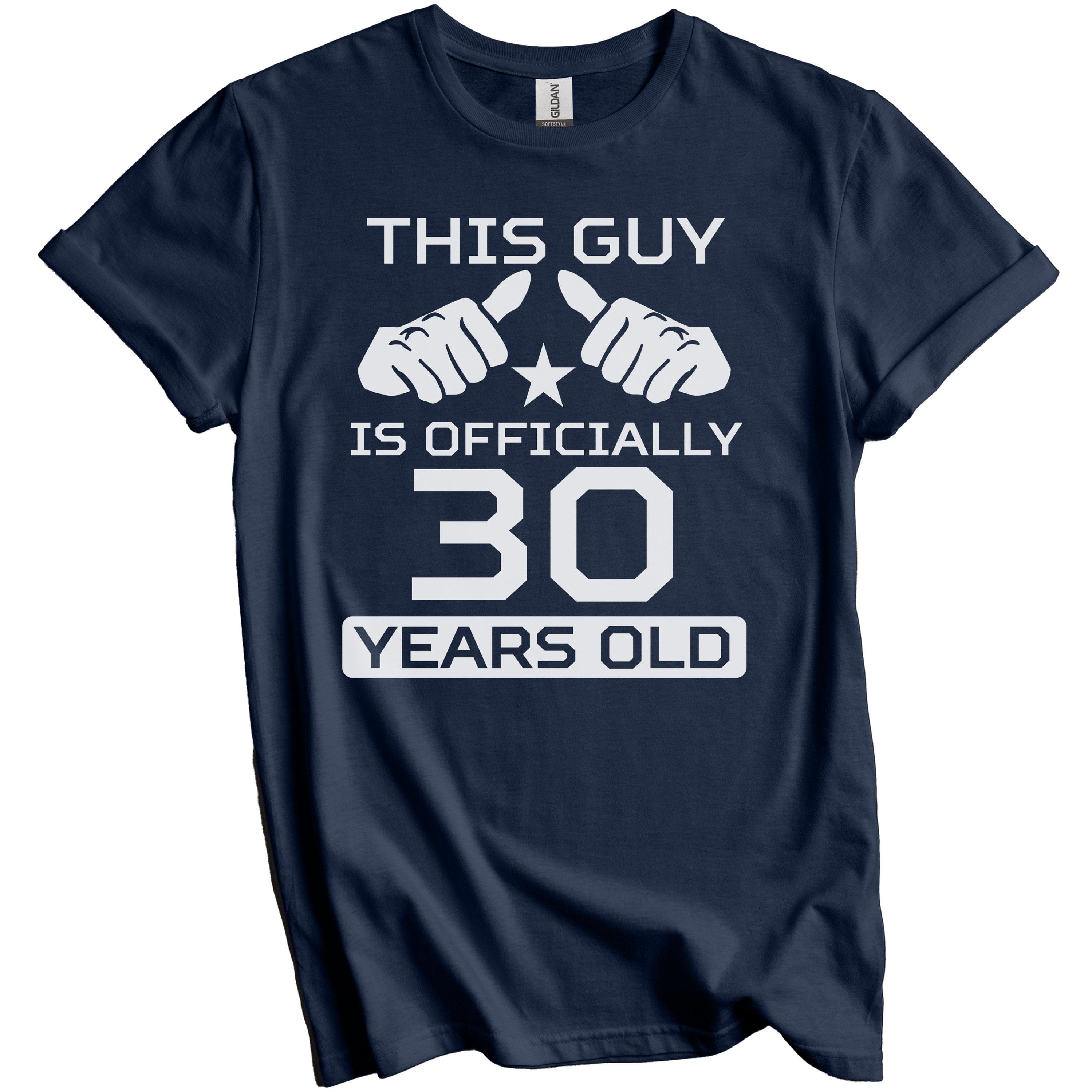 30th Birthday Shirt - This Guy is Officially 30 Years Old Funny
