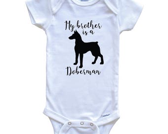 My Brother / Sister Is A Doberman   Baby Bodysuit - Funny Cute Doberman Dog Breed One Piece Baby Bodysuit