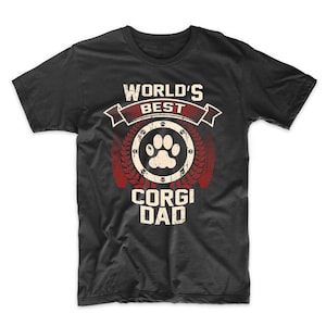 World&#39;s Best Corgi Dad Graphic T-Shirt by Really Awesome Shirts