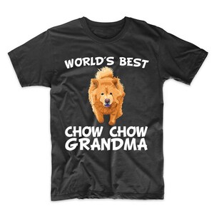 World&#39;s Best Chow Chow Grandma Dog Owner T-Shirt by Really Awesome Shirts