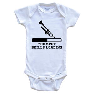 Trumpet Skills Loading Baby Bodysuit - Funny Trumpet Baby One Piece