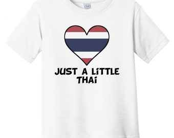 Just A Little Thai Baby T-Shirt - Funny Thailand Flag Infant / Toddler Shirt