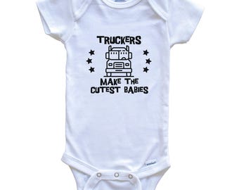 Funny Truck Driver Baby Bodysuit - Truckers Make The Cutest Babies One Piece