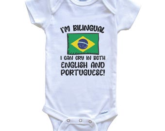 I'm Bilingual I Can Cry In Both English And Portuguese Funny Brazilian Flag Baby Bodysuit - Brazil One Piece