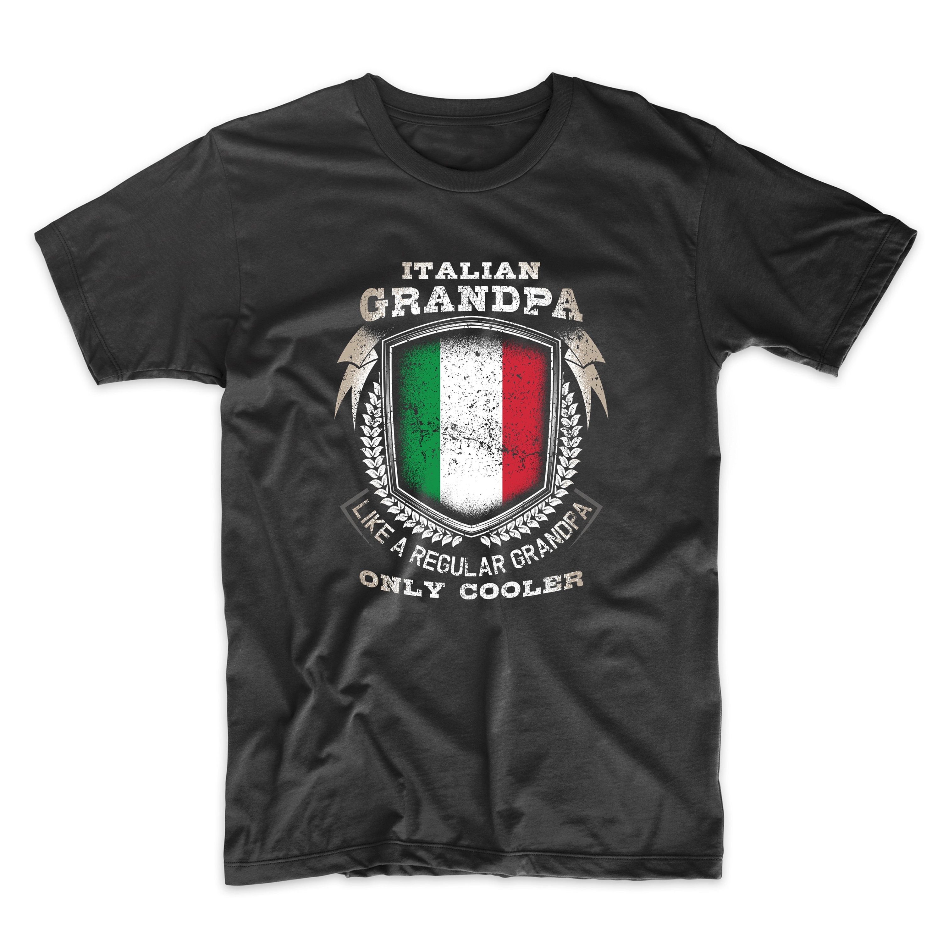 Italian Grandpa Like A Regular Grandpa Only Cooler Funny Etsy