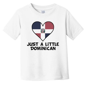 Just A Little Dominican Baby T-Shirt - Funny Dominican Republic Flag Infant / Toddler Shirt
