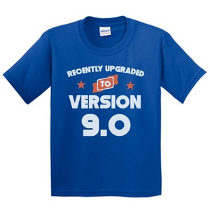 Boys 9th Birthday Shirt - Recently Upgraded To Version 9.0 Funny 9th Birthday Kids T-Shirt