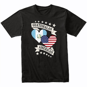 Guatemalan American Heart Flags Guatemala USA T-Shirt - Guatemala Shirt Gift Idea - Guatemala Flag Shirt