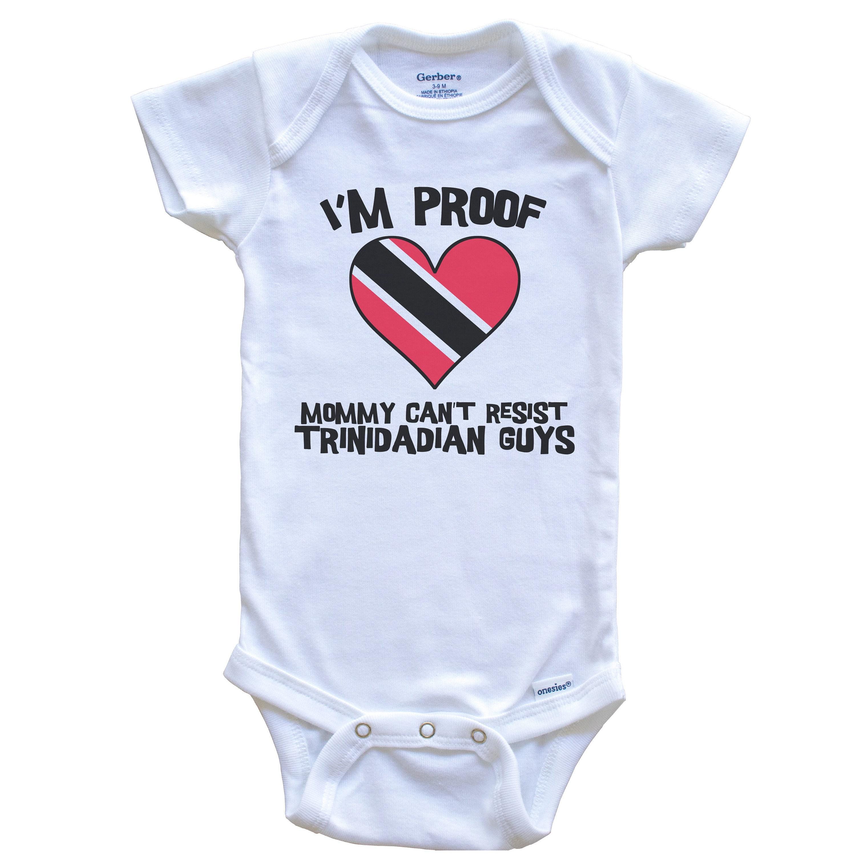 I'm Proof Mommy Can't Resist Trinidadian Guys Trinidad and Tobago Flag Heart   Baby Bodysuit - Cute One Piece Baby Bodysuit