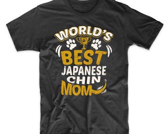 World's Best Japanese Chin Mom Dog Owner Graphic T-Shirt by Really Awesome Shirts
