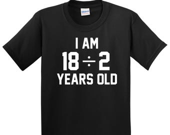 Kids 9th Birthday Shirt - I Am 18 Divided By 2 Years Old - 9 Years Old - Funny 9th Birthday Shirt