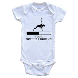 Yoga Skills Loading Baby Bodysuit - Funny Yoga Pose Baby One Piece