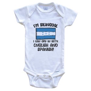 I&#39;m Bilingual I Can Cry In Both English And Spanish Funny Honduran Flag Baby Bodysuit - Honduras One Piece