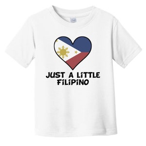 Just A Little Filipino Baby T-Shirt - Funny Philippines Flag Infant / Toddler Shirt