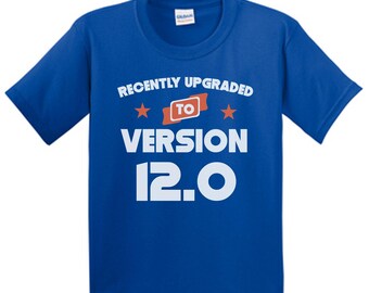 Boys 12th Birthday Shirt - Recently Upgraded To Version 12.0 Funny 12th Birthday Kids T-Shirt