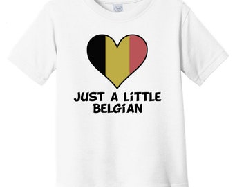 Just A Little Belgian Baby T-Shirt - Funny Belgium Flag Infant / Toddler Shirt
