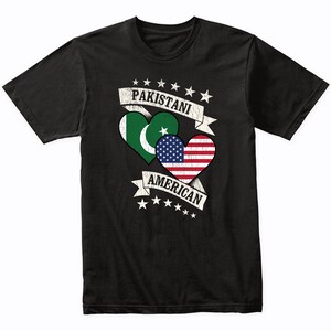 Pakistani American Heart Flags Pakistan USA T-Shirt - Pakistan Shirt Gift Idea - Pakistan Flag Shirt
