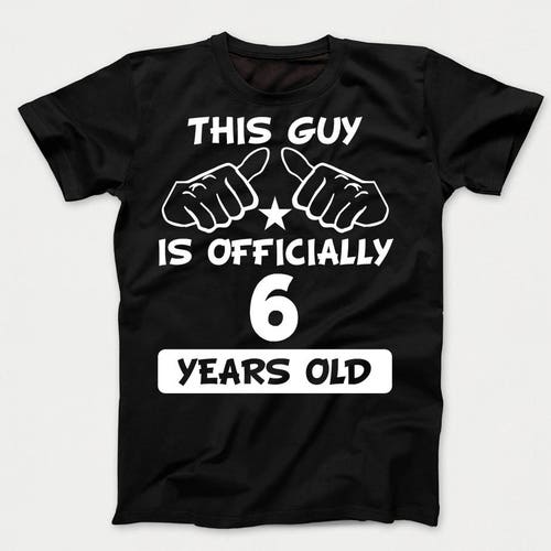 Boys 6th Birthday Shirt This Guy is Officially 6 Years Old Etsy