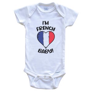 I&#39;m French Baby! Funny France Flag Heart One Piece Baby Bodysuit - Short Sleeve or Long Sleeve