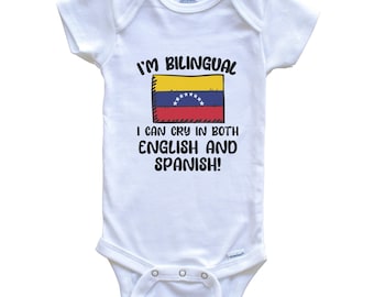 I'm Bilingual I Can Cry In Both English And Spanish Funny Venezuelan Flag Baby Bodysuit - Venezuela One Piece