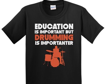 Boys Drum Shirt - Education Is Important But Drumming Is Importanter Funny T-Shirt - Youth Drums Shirt - Kids Drummer Gift