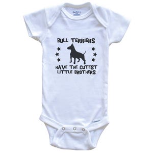Bull Terriers Have The Cutest Little Brothers / Sisters Funny Baby Bodysuit - Bull Terrier Dog Breed Silhouette Baby One Piece