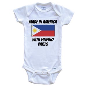 Made In America With Filipino Parts Philippines Flag Funny   Baby Bodysuit - Cute One Piece Baby Bodysuit