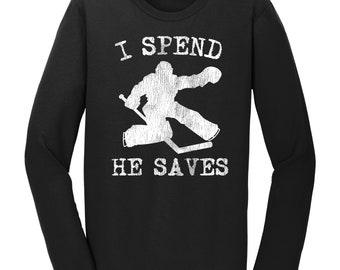 Hockey Goalie Parent Long Sleeve T-Shirt - I Spend He Saves - Funny Hockey Mom Hockey Dad T-Shirt