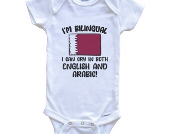 I'm Bilingual I Can Cry In Both English And Arabic Funny Qatari Flag Baby Bodysuit - Qatar One Piece
