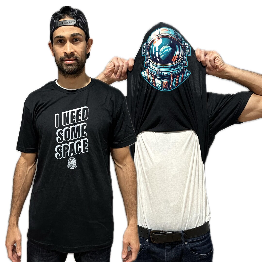 I Need Some Space Astronaut Flip Shirt - Funny Outer Space Flip Tee - Etsy