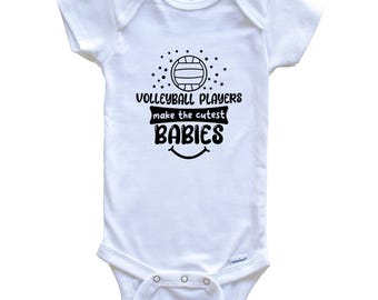 Volleyball Players Make The Cutest Babies Funny Volleyball Baby Bodysuit