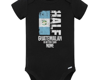 Halb Guatemala ist besser als keiner Lustiger guatemaltekischer Flaggen-Baby-Body (schwarz) - niedliche Guatemala-Baby-Geschenkidee