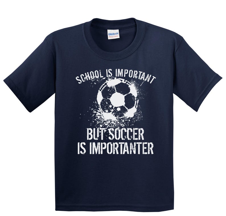 Boys Soccer Shirt - School Is Important But Soccer Is Importanter Shirt - Kids Soccer Gift - Kids Soccer Shirt - Youth Soccer T-Shirt Navy Blue