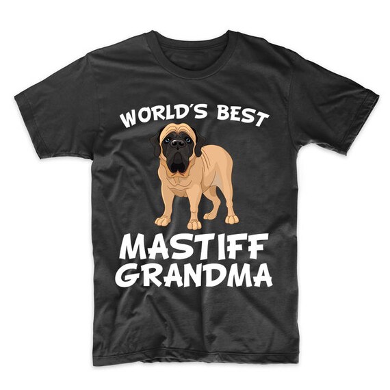 English Mastiff Grandma Shirt World s Best Mastiff Grandma Dog Owner T shirt by Really Awesome Shirts Etsy