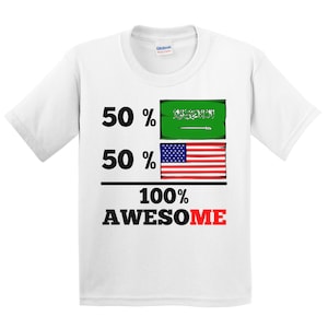 Kids Saudi Arabia Shirt - 50 Percent Saudi Arabian 50 Percent American 100% Awesome T-Shirt