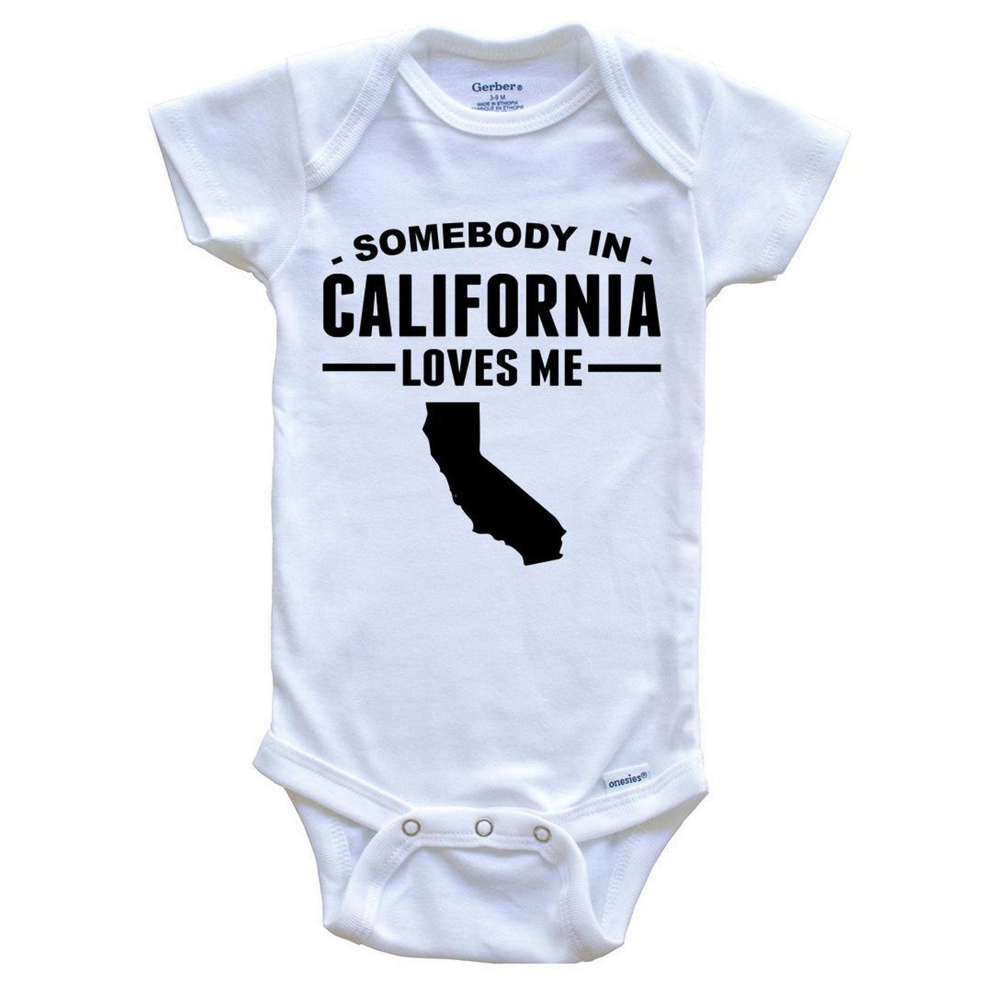 Somebody In California Loves Me Baby Bodysuit - California Baby Bodysuit