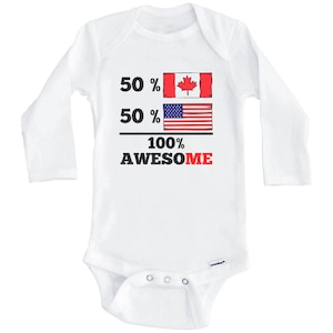50 Percent Canadian 50 Percent American 100% Awesome Funny Canada Flag One Piece Baby Bodysuit (Long Sleeve)